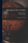 Dorothy Menpes, Mortimer Menpes - World Pictures: Being a Record in Colour