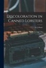 E. G. Hood - Discoloration in Canned Lobsters