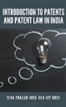 Joy Bose, Siva Prasad Bose - Introduction to Patents and Patent Law in India