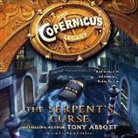 Tony Abbott, Macleod Andrews - Copernicus Legacy: The Serpent's Curse (Hörbuch)