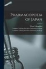 Nihon Yakugakkai, London Library S. University College - Pharmacopoeia of Japan [electronic Resource]