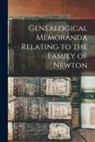 Anonymous - Genealogical Memoranda Relating to the Family of Newton