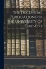 University of Chicago - The Decennial Publications of the University of Chicago; v.2
