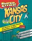Mark Shulman - Super Cities! Kansas City