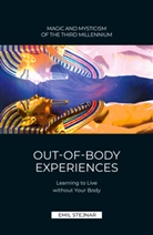 Emil Stejnar - Out-Of-Body Experiences