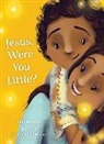 Sally Metzger, Caroline Baker Mazure - Jesus, Were You Little?