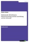 Stefan Gruber - Medizinische Rehabilitation. Patientenschulung und ihre Auswirkung auf den Lebensstil