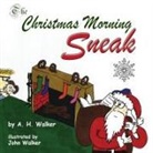 A. H. Walker, John Walker - The Christmas Morning Sneak
