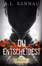 A L Kahnau, A. L. Kahnau - X - Du entscheidest