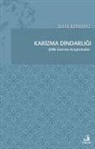 Siddik Korkmaz - Karizma Dindarligi - Siilik Üzerine Arastirmalar