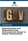 Saif Ullah Khan - Determinanten und Dimensionen des Vertrauens der Bürger in Khyber Pakhtunkhwa