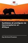 Guy Bertrand Pouokam - Systèmes et pratiques de toxicovigilance en Afrique