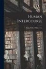Philip Gilbert Hamerton - Human Intercourse