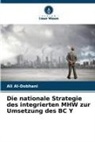 Ali Al-Dobhani - Die nationale Strategie des integrierten MHW zur Umsetzung des BC Y