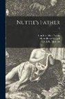 Charlotte Mary Yonge, MacMillan &amp; Co Pbl, R &amp; R Clark (Firm) Prt - Nuttie's Father; 2