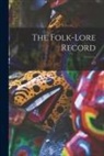 Anonymous - The Folk-lore Record; v.2