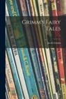 Jacob Grimm - Grimm's Fairy Tales; 1