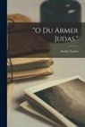 Archer Taylor - "O Du Armer Judas."