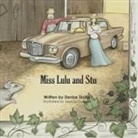 Denise Tiralla, Jessica Guercia - Miss Lulu and Stu