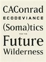 CAConrad - ECODEVIANCE