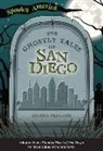 Selena Fragassi - The Ghostly Tales of San Diego