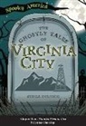 Stacia Deutsch - The Ghostly Tales of Virginia City