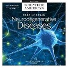 Scientific American, Suzie Althens - Fragile Brain: Neurodegenerative Diseases (Hörbuch)