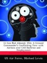 Michael Lewis - LT Gen Ned Almond, USA: A Ground Commander's Conflicting View with Airmen Over Cas Doctrine and Employment