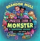 Brandon Mull, Mike Walton - Smarter Than a Monster: A Survival Guide