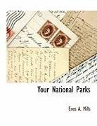 Enos A. Mills - Your National Parks