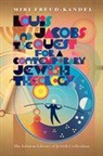 Freud Kandel, Miri Freud Kandel, Miri Freud-Kandel - Louis Jacobs and the Quest for a Contemporary Jewish Theology