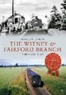 Stanley C Jenkins, Stanley C. Jenkins - The Witney & Fairford Branch Through Time