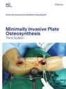 Reto Babst, Suthorn Bavonratanavech, Chang-Wug OH, Reto Babst, Suthorn Bavonratanavech, Chang-Wug OH - Minimally Invasive Plate Osteosynthesis