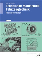 Marco Bell, Helmut Elbl, Werner Föll, Werner u a Föll, Wilhelm Schüler - eBook inside: Buch und eBook Technische Mathematik Fahrzeugtechnik, m. 1 Buch, m. 1 Online-Zugang