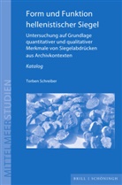 Torben Schreiber - Form und Funktion hellenistischer Siegel, 2 Teile