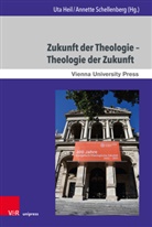 Uta Heil, Schellenberg, Annette Schellenberg - Zukunft der Theologie - Theologie der Zukunft