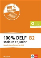 Stéphanie Allouard, Gabrielle Bosse, Ma Cravageot - 100% DELF B2 scolaire et junior