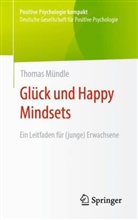 Mündle, Thomas Mündle - Glück und Happy Mindsets