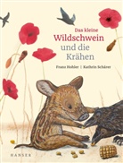 Franz Hohler, Kathrin Schärer - Das kleine Wildschwein und die Krähen