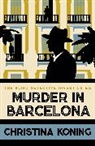 Christina Koning, Koning Christina - Murder in Barcelona