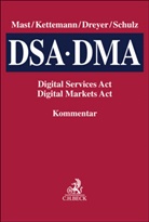Matthias C Kettemann, Stephan Dreyer, Stephan Dreyer u a, Matthias C. Kettemann, Tobias Mast, Wolfgang Schulz - DSA, DMA