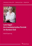 Hannah Spannring - Lore Segal - Ein translatorisches Porträt im Kontext Exil