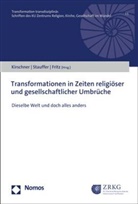 Alexis Fritz, Martin Kirschner, Isabelle Stauffer - Transformationen in Zeiten religiöser und gesellschaftlicher Umbrüche