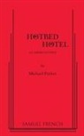 Dr Michael Parker, Michael Parker - Hotbed Hotel