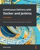Rafa¿ Leszko - Continuous Delivery with Docker and Jenkins - Third Edition