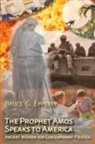 Bruce G Epperly - The Prophet Amos Speaks to America