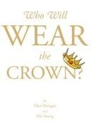 Elle, Ellen Mongan - Who Will Wear the Crown?