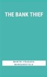 Mantri Pragada Markandeyulu - THE BANK THIEF