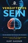 Kurt Friedrich Gassner - Vergiftetes Sein