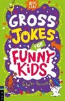 Gary Panton, Andrew Pinder - Gross Jokes for Funny Kids